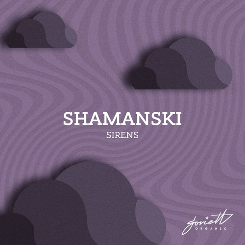 Shamanski - Sirens [SOVOR003]